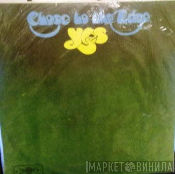  Yes  - Close To The Edge