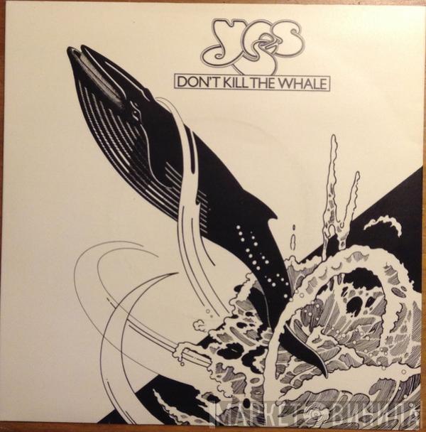 Yes - Don't Kill The Whale