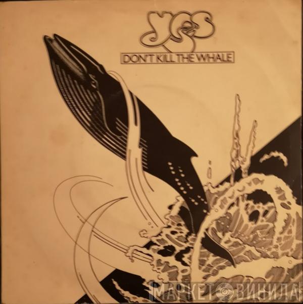  Yes  - Don't Kill The Whale
