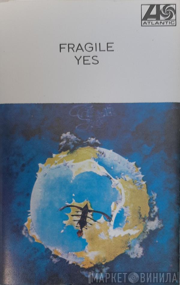  Yes  - Fragile