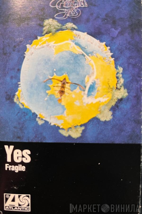  Yes  - Fragile