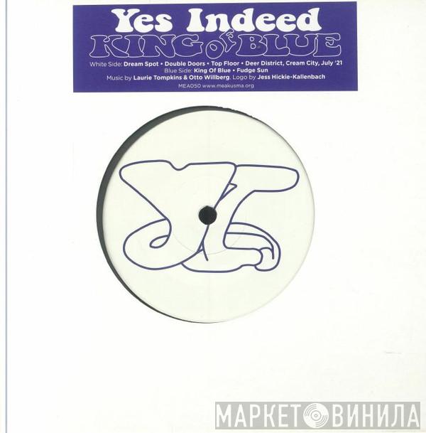 Yes Indeed  - King Of Blue