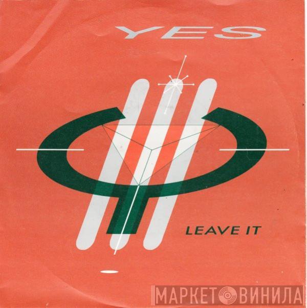  Yes  - Leave It