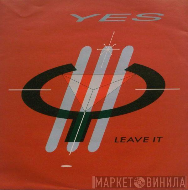  Yes  - Leave It