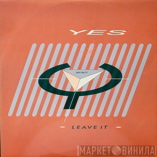 Yes - Leave It