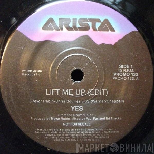  Yes  - Lift Me Up