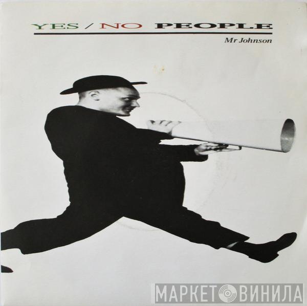  Yes/No People  - Mr Johnson
