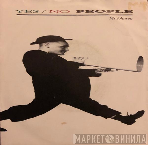  Yes/No People  - Mr. Johnson
