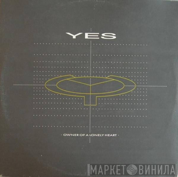  Yes  - Owner Of A Lonely Heart
