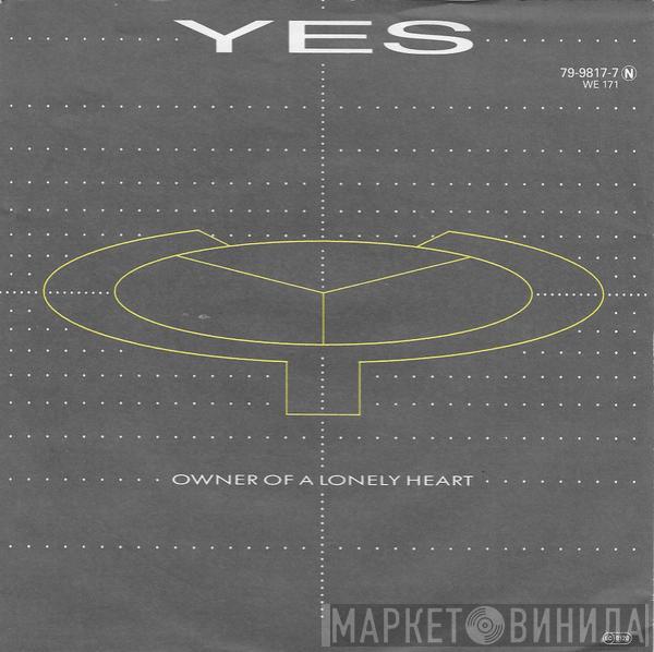  Yes  - Owner Of A Lonely Heart