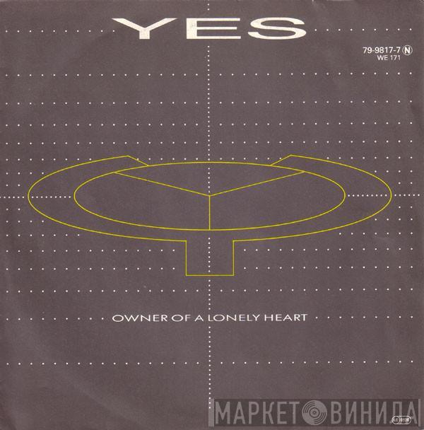  Yes  - Owner Of A Lonely Heart