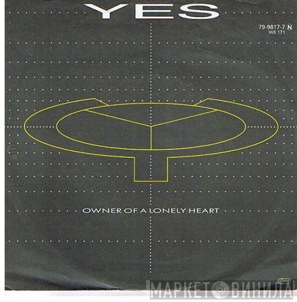  Yes  - Owner Of A Lonely Heart