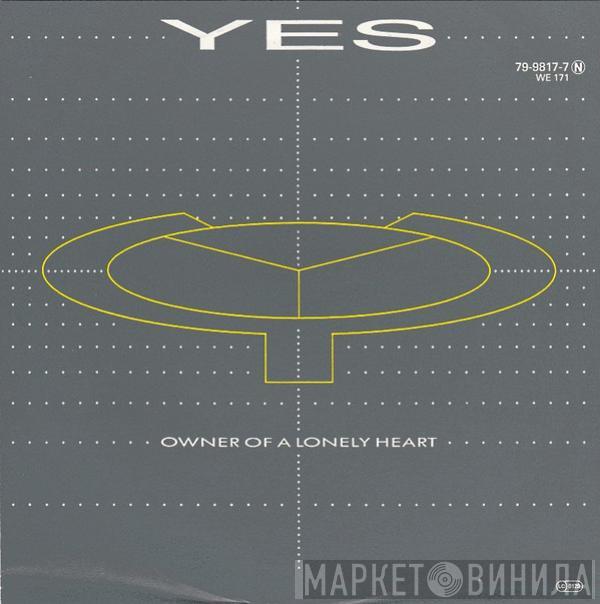  Yes  - Owner Of A Lonely Heart