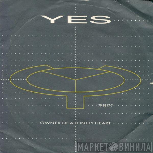  Yes  - Owner Of A Lonely Heart