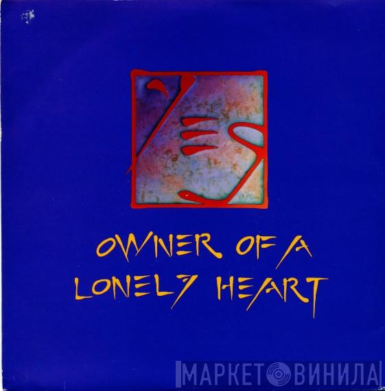  Yes  - Owner Of A Lonely Heart