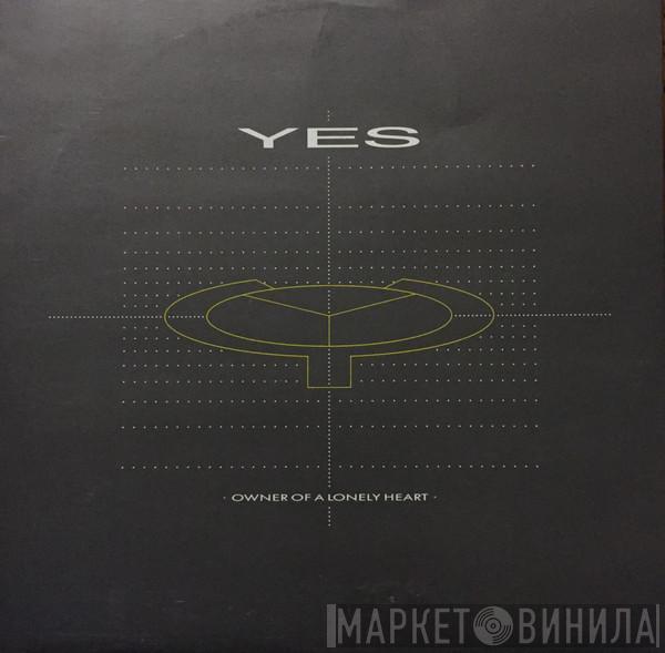 Yes  - Owner Of A Lonely Heart