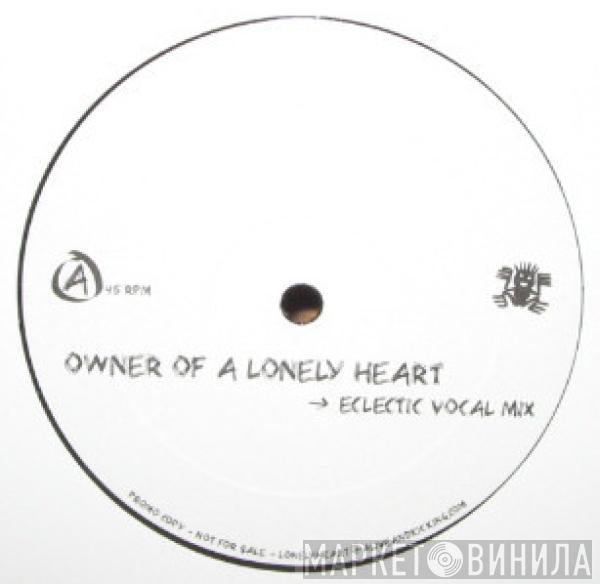  Yes  - Owner Of A Lonely Heart
