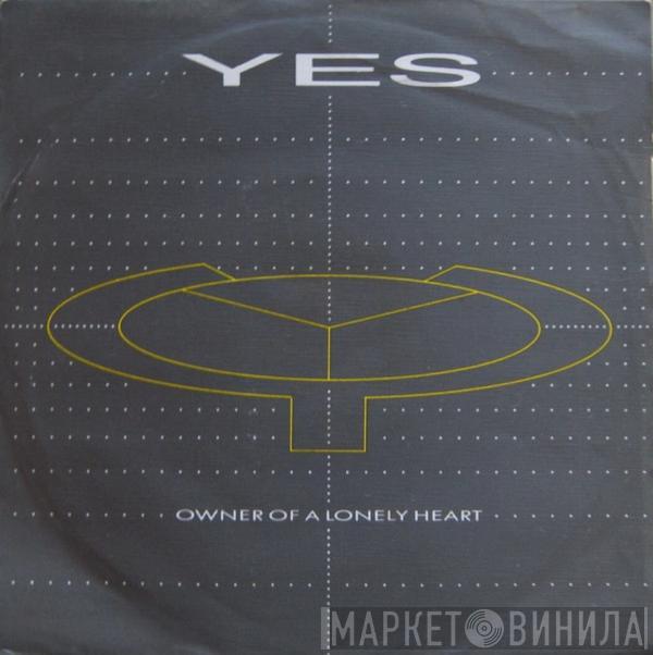  Yes  - Owner Of A Lonely Heart