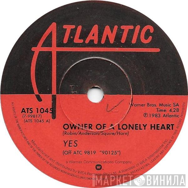  Yes  - Owner Of A Lonely Heart