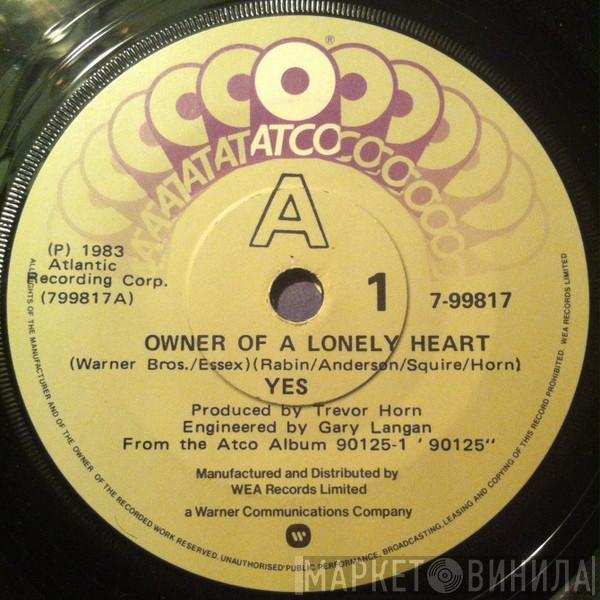  Yes  - Owner Of A Lonely Heart