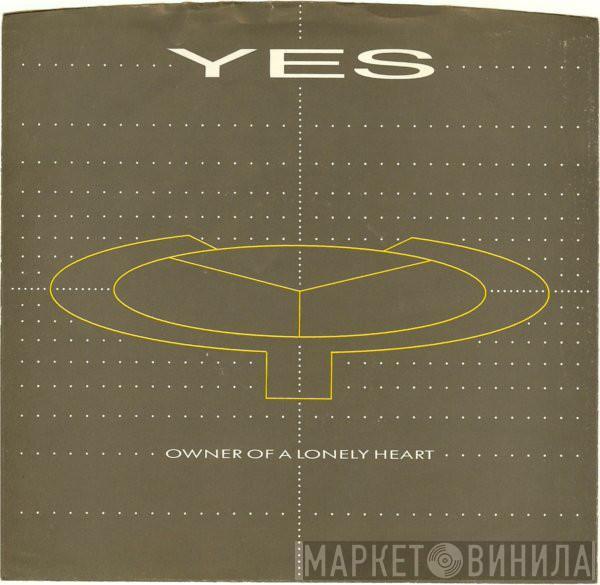  Yes  - Owner Of A Lonely Heart