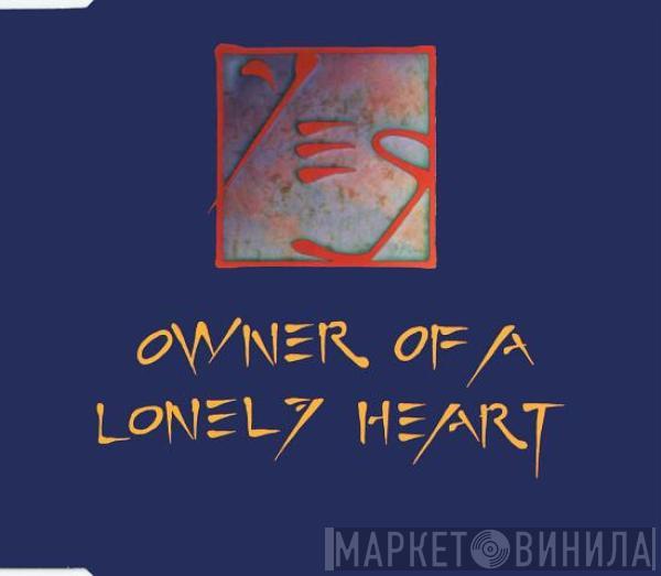  Yes  - Owner Of A Lonely Heart