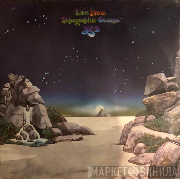  Yes  - Tales From Topographic Oceans