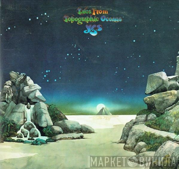 Yes - Tales From Topographic Oceans