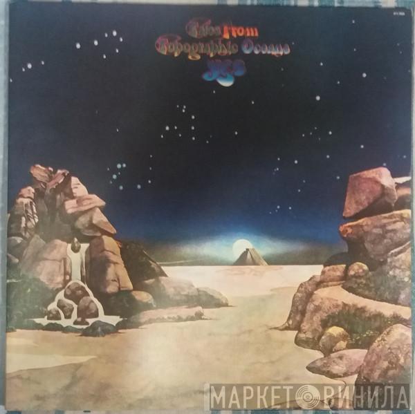  Yes  - Tales From Topographic Oceans