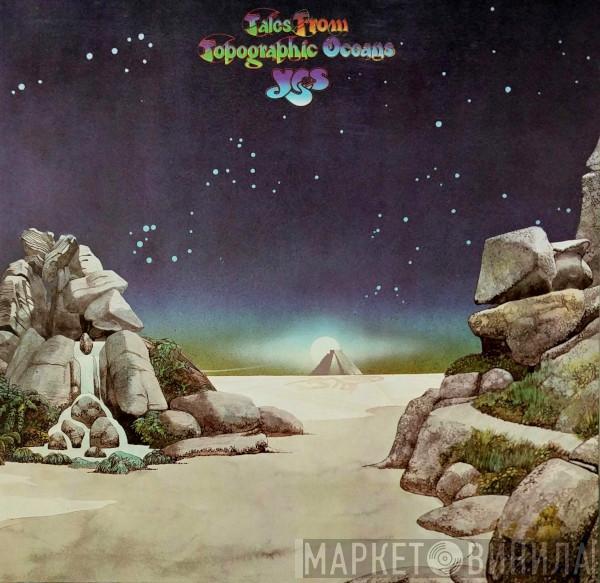  Yes  - Tales From Topographic Oceans