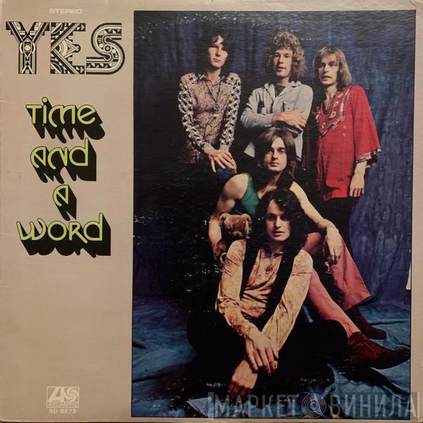  Yes  - Time And A Word