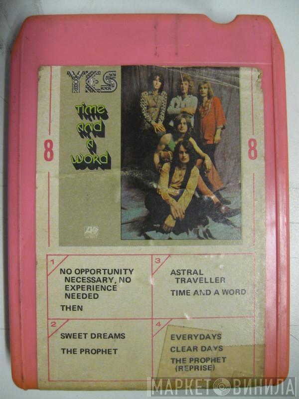  Yes  - Time And A Word