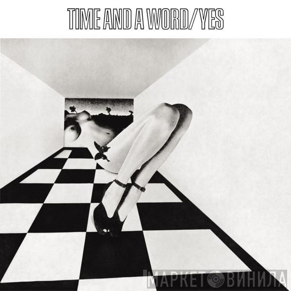  Yes  - Time And A Word