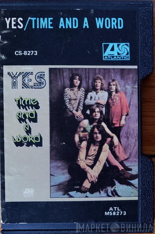  Yes  - Time And A Word