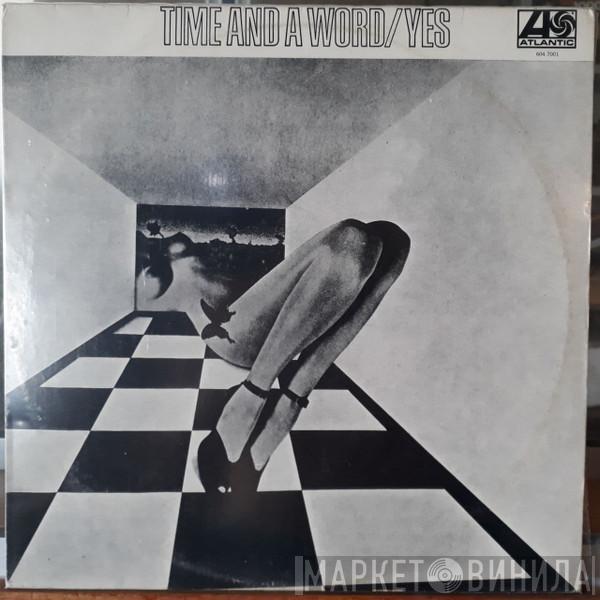  Yes  - Time And A Word