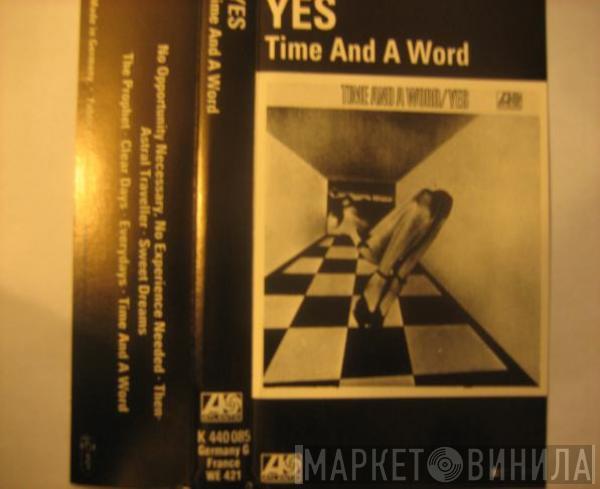  Yes  - Time And A Word