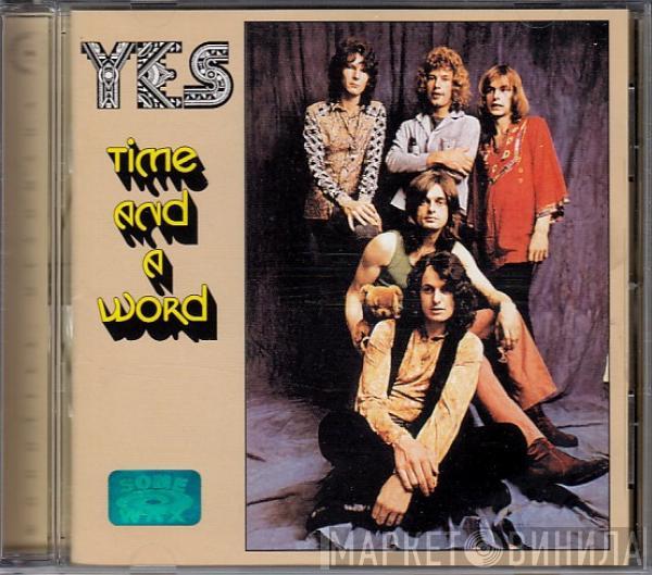  Yes  - Time And A Word