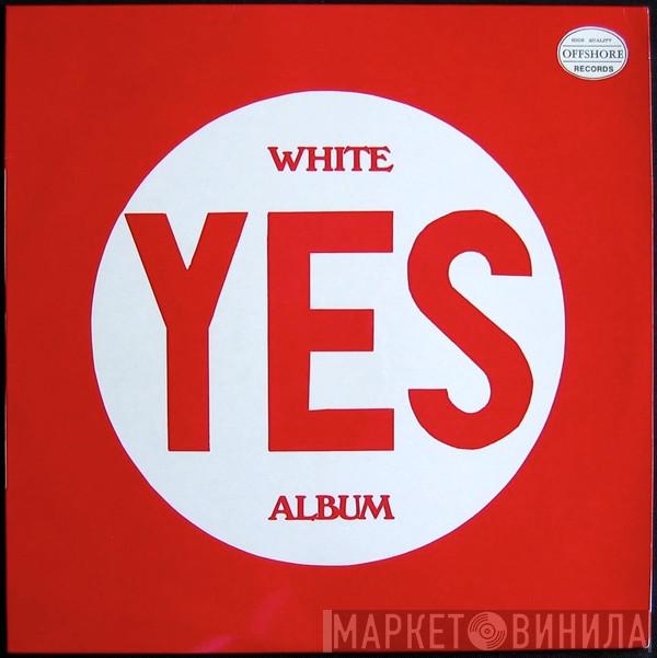  Yes  - White Yes Album