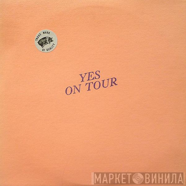  Yes  - Yes On Tour