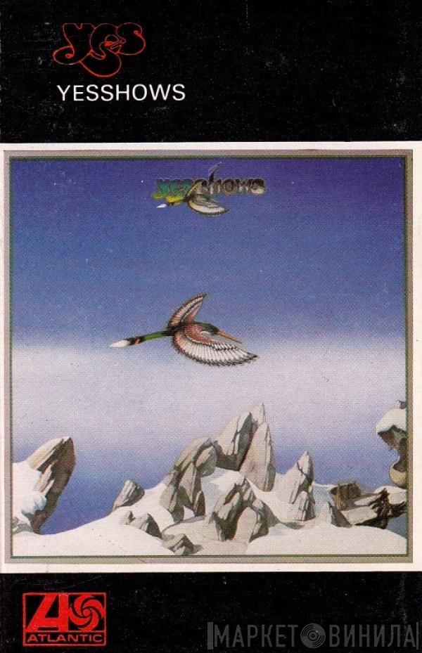 Yes - Yesshows
