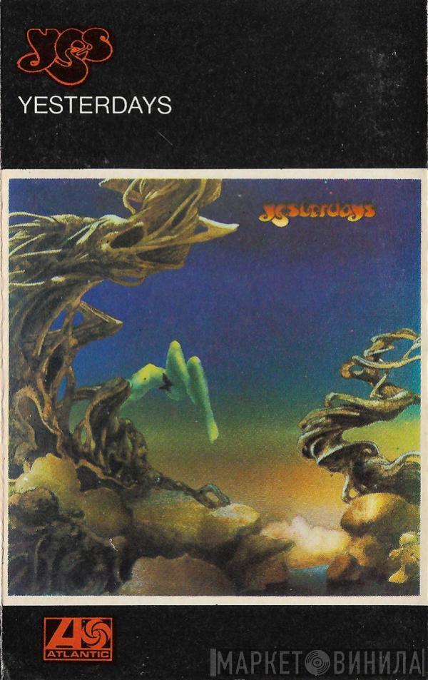  Yes  - Yesterdays