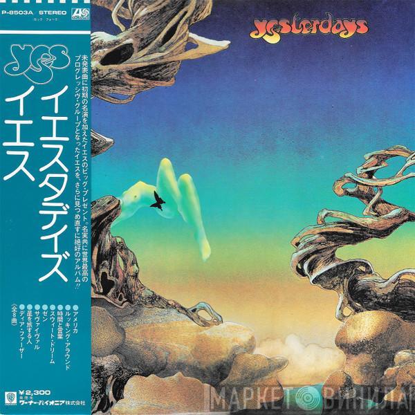  Yes  - Yesterdays