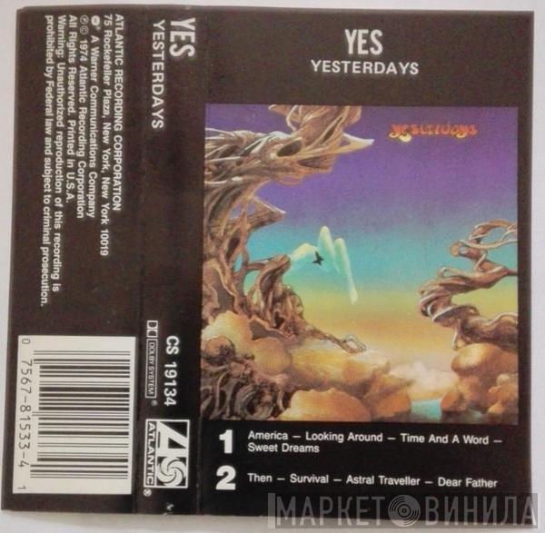  Yes  - Yesterdays