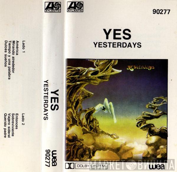  Yes  - Yesterdays