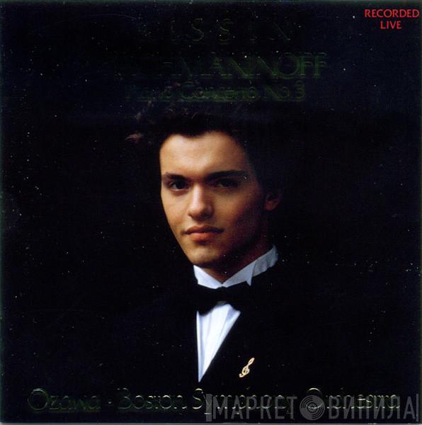 · Yevgeny Kissin · Sergei Vasilyevich Rachmaninoff · Seiji Ozawa  Boston Symphony Orchestra  - Piano Concerto No. 3