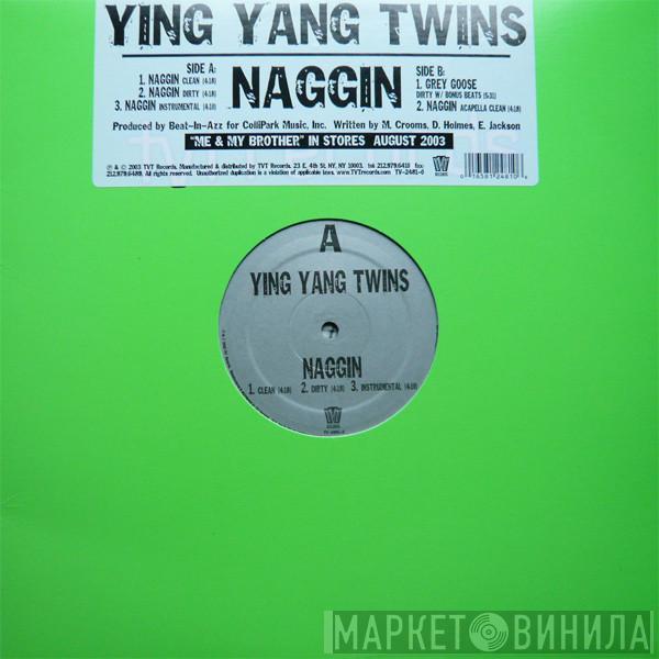 Ying Yang Twins - Naggin