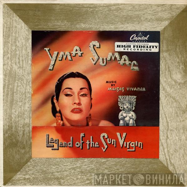  Yma Sumac  - Legend Of The Sun Virgin