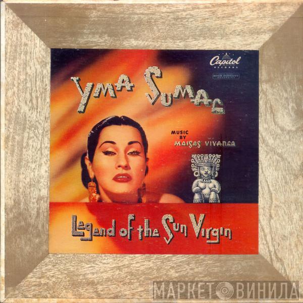  Yma Sumac  - Legend Of The Sun Virgin