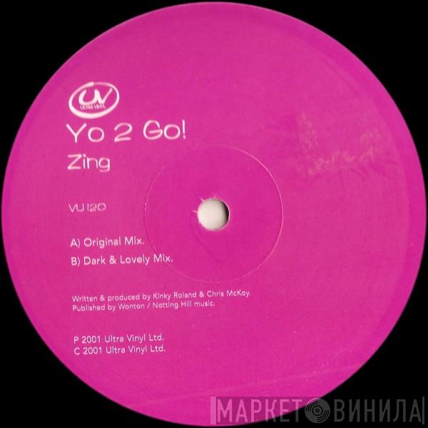 Yo 2 Go - Zing