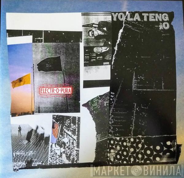Yo La Tengo - Electr-O-Pura
